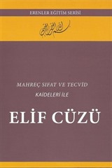 Mahreç Sıfat Ve Tecvit Kaideleri Ile Elif Cüzü