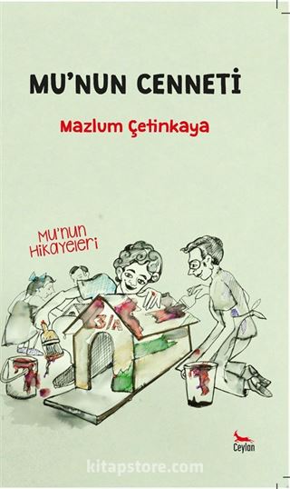 Mu'nun Cenneti / Mu'nun Hikayeleri