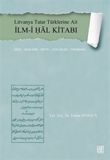 Litvanya Tatar Türklerine Ait İlm-i Ḥal Kitabı