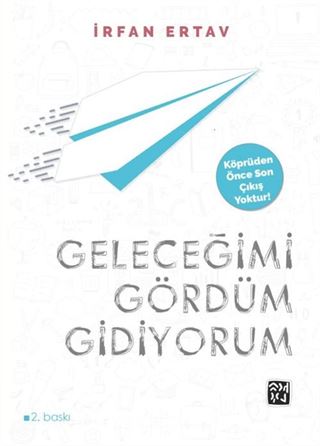 Geleceğimi Gördüm, Gidiyorum