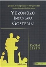 Yüzünüzü İnsanlara Gösterin