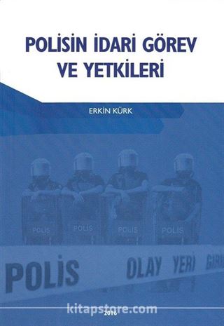 Polisin İdari Görev ve Yetkileri