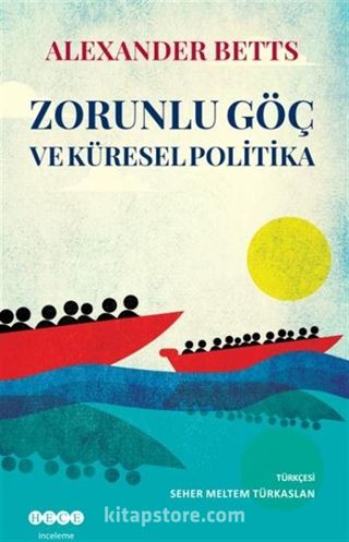 Zorunlu Göç ve Küresel Politika