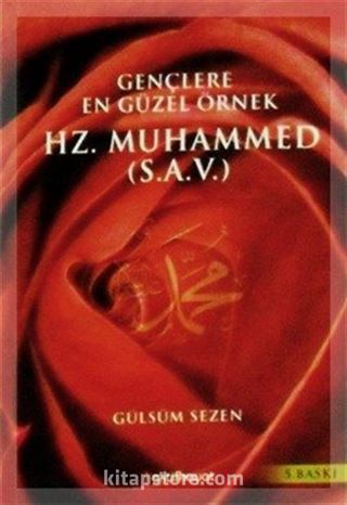 Gençlere En Güzel Örnek Hz. Muhammed (s.a.v.)