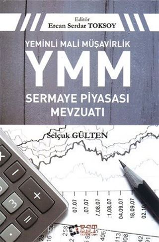 Yeminli Mali Müşavirlik YMM Sermaye Piyasası Mevzuatı (Ciltli)