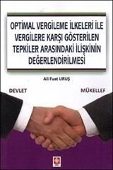 Optimal Vergileme İlkeleri ile Vergilere Karşı Gösterilen Tepkiler Arasındaki İlişkinin Değerlendirilmesi