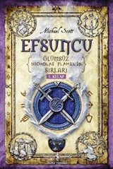 Efsuncu / Ölümsüz Nicholas Flamel'in Sırları 3. Kitap