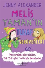 Melis Yaman'ın Tuhaf Serüvenleri