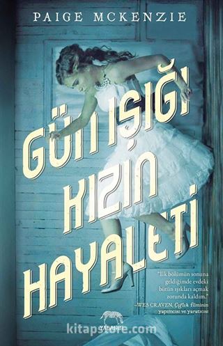 Gün Işığı Kızın Hayaleti (Ciltli)