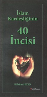 İslam Kardeşiliğinin 40 İncisi