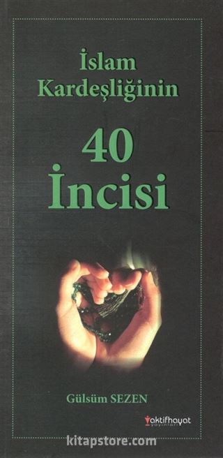 İslam Kardeşiliğinin 40 İncisi