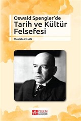 Oswald Spengler'de Tarih ve Kültür Felsefesi