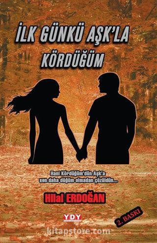 İlk Günkü Aşk'la Kördüğüm