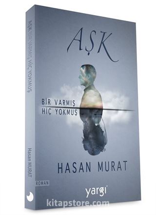 Aşk Bir Varmış Hiç Yokmuş