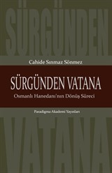 Sürgünden Vatana Osmanlı Hanedanı'nın Dönüş Süreci