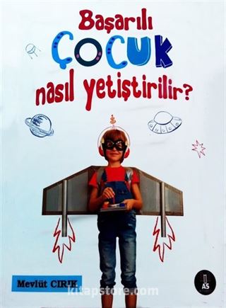 Başarılı Çocuk Nasıl Yetiştirilir?