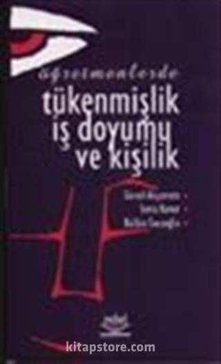 Öğretmenlerde Tükenmişlik İş Doyumu ve Kişilik