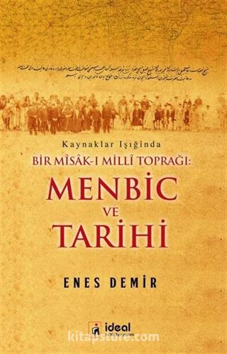 Bir Misak-ı Milli Toprağı: Menbic ve Tarihi