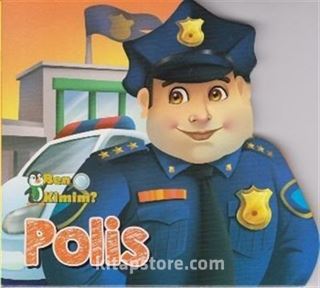 Ben Kimim? - Polis