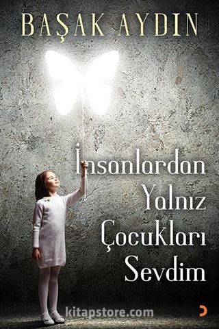 İnsanlardan Yalnız Çocukları Sevdim