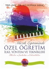 Müzik Eğitiminde Özel Öğretim İlke Yöntem ve Teknikleri 1 (CD İlaveli)