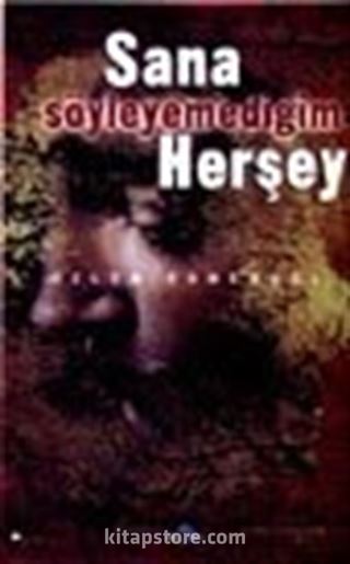 Sana Söyleyemediğim Herşey