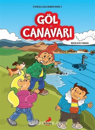 Göl Canavarı / Etkinlikli Çizgi Roman Serisi 4