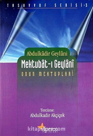 Mektubat-ı Geylani Onun Mektupları