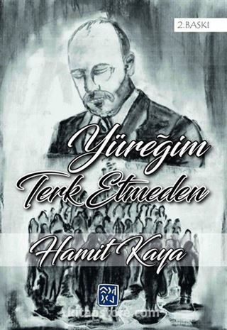 Yüreğim Terk Etmeden