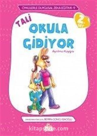 Tali Okula Gidiyor / Öykülerle Duygusal Zeka Eğitimi 9 (2. Set)