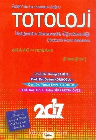 Totoloji İlköğretim Matematik Öğretmenliği Çözümlü Soru Bankası