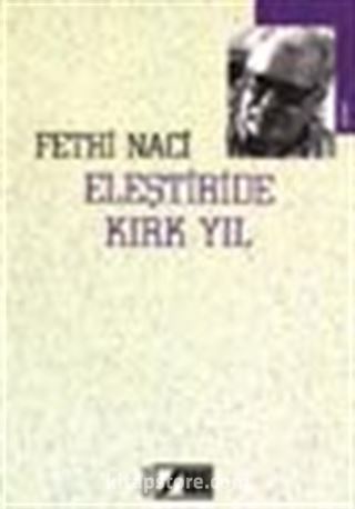 Eleştiride Kırk Yıl / Eleştiri Günlüğü: IV / 1992-1994