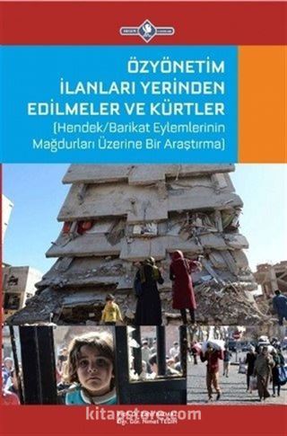 Özyönetim İlanları Yerinden Edilmeler ve Kürtler