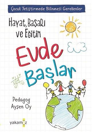 Hayat, Başarı ve Eğitim Evde Başlar