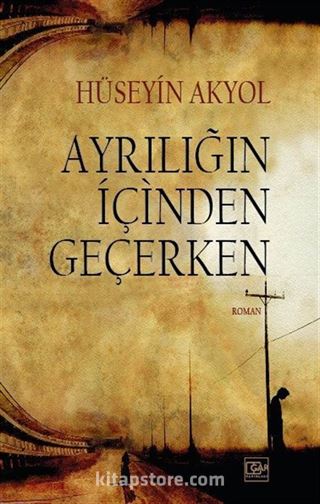 Ayrılığın İçinden Geçerken