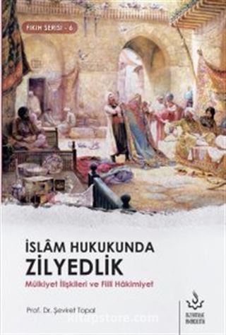 İslam Hukukunda Zilyedlik