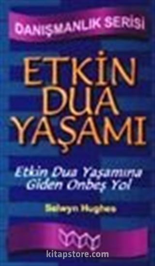 Etkin Dua Yaşamı