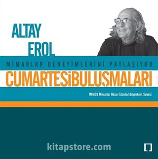 Cumartesi Buluşmaları / Altay Erol