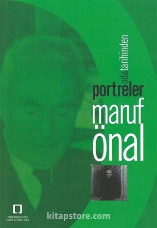 Oda Tarihinden Portreler: Maruf Önal