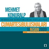 Cumartesi Buluşmaları / Mehmet Konuralp 18 Nisan 2009