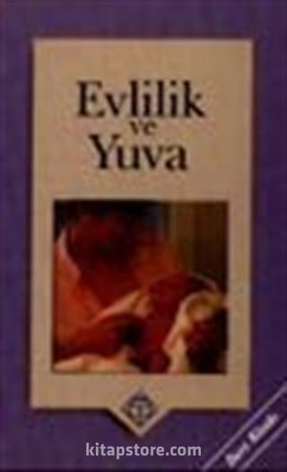 Evlilik ve Yuva