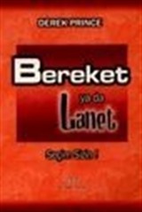 Bereket ya da Lanet Seçim Sizin!