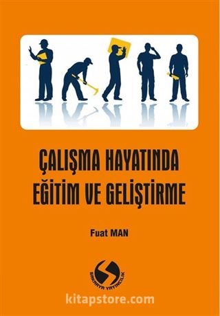 Çalışma Hayatında Eğitim ve Geliştirme