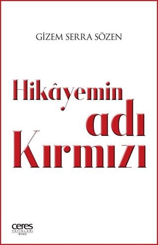 Hikayemin Adı Kırmızı