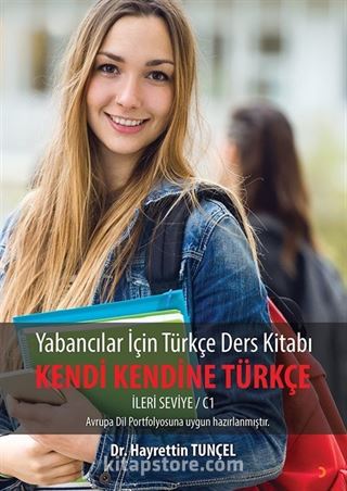 Yabancılar için Türkçe Ders Kitabı - Kendi Kendine Türkçe İleri Seviye - C1