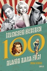 İzlenmesi Gereken 100 Klasik Kara Film