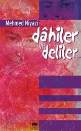 Dâhiler ve Deliler