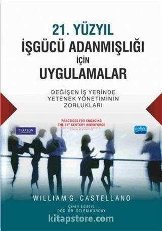 21. Yüzyıl İşgücü Adanmışlığı İçin Uygulamalar