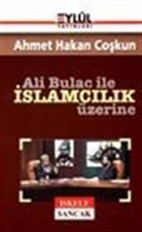 Ali Bulaç İle İslamcılık Üzerine