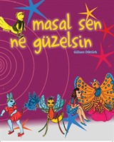 Masal Sen Ne Güzelsin